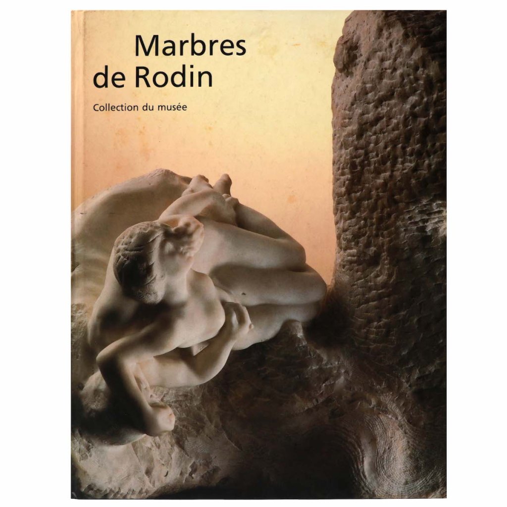 Marbres de Rodin: Collection du musée