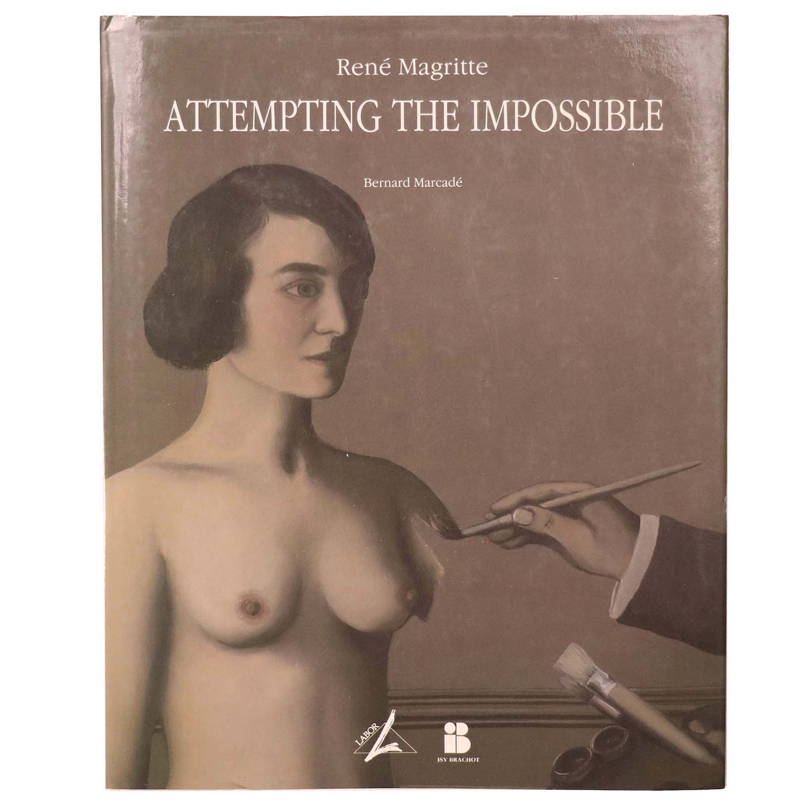 René Magritte: Attempting The Impossible