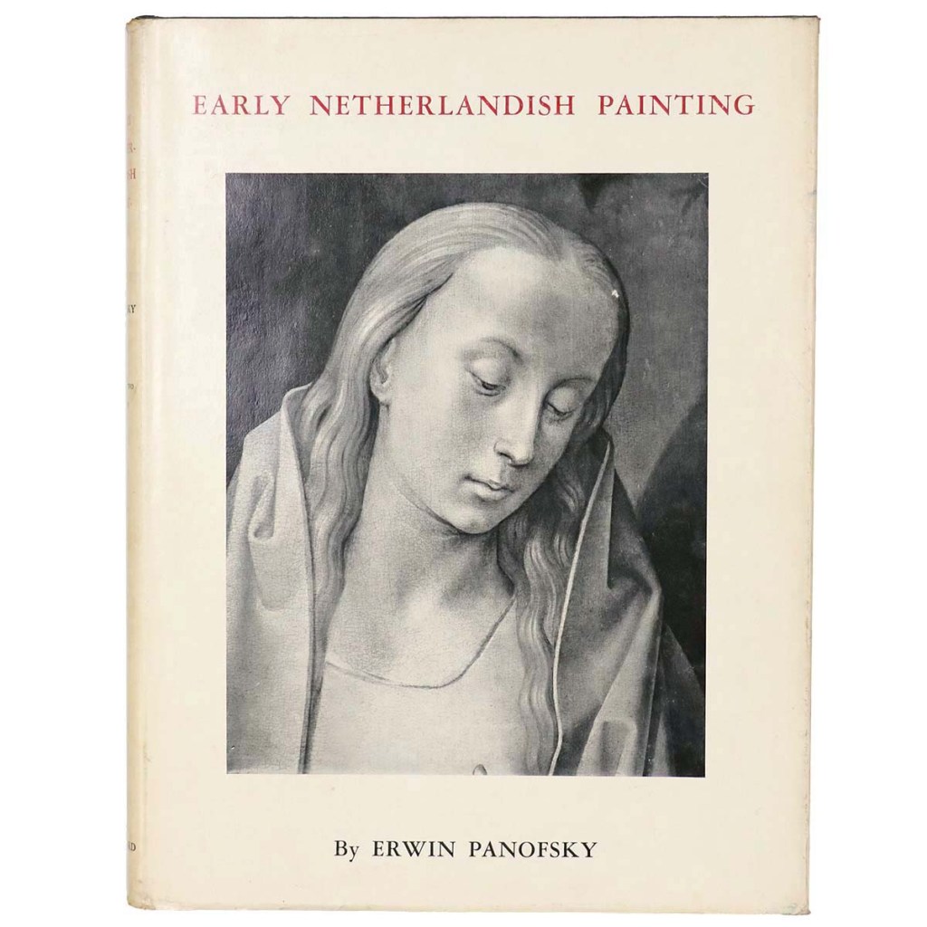 Early Netherlandish Painting: Its origins and character(初期ネーデルラント絵画)