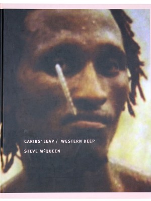 Steve McQueen: Carib's Leap / Western Deep