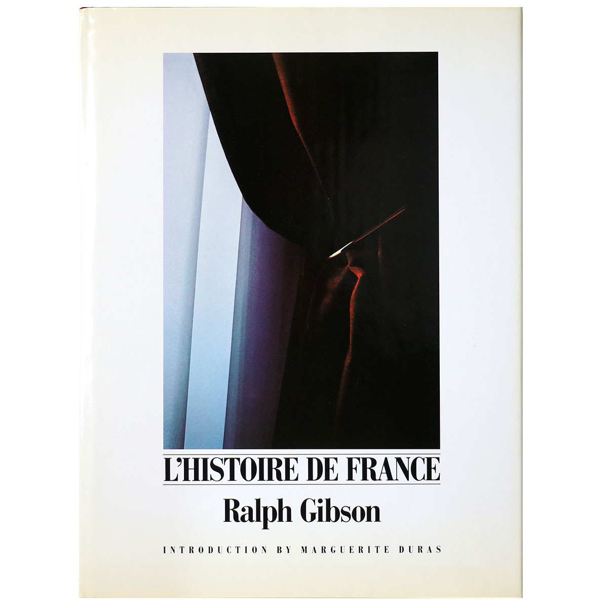 Ralph Gibson: L’Histoire De France