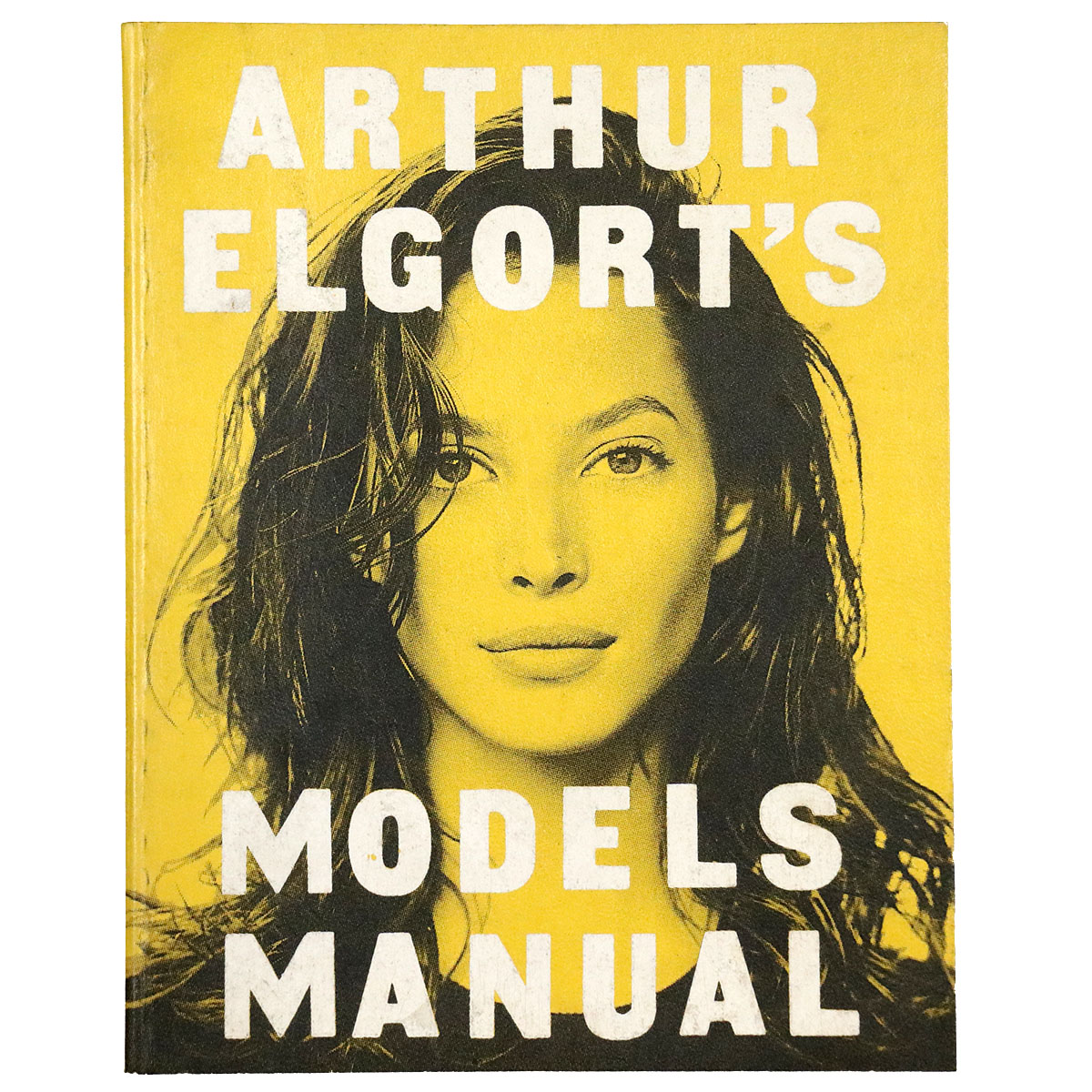 Arthur Elgort's Models Manual