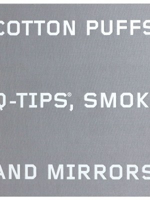 Cotton Puffs. Q-tips Smoke and Mirrors: The Drawings of Ed Ruscha
