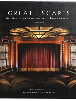 Great Escapes: New Designs for Home Theaters by Theo Kalomirakis