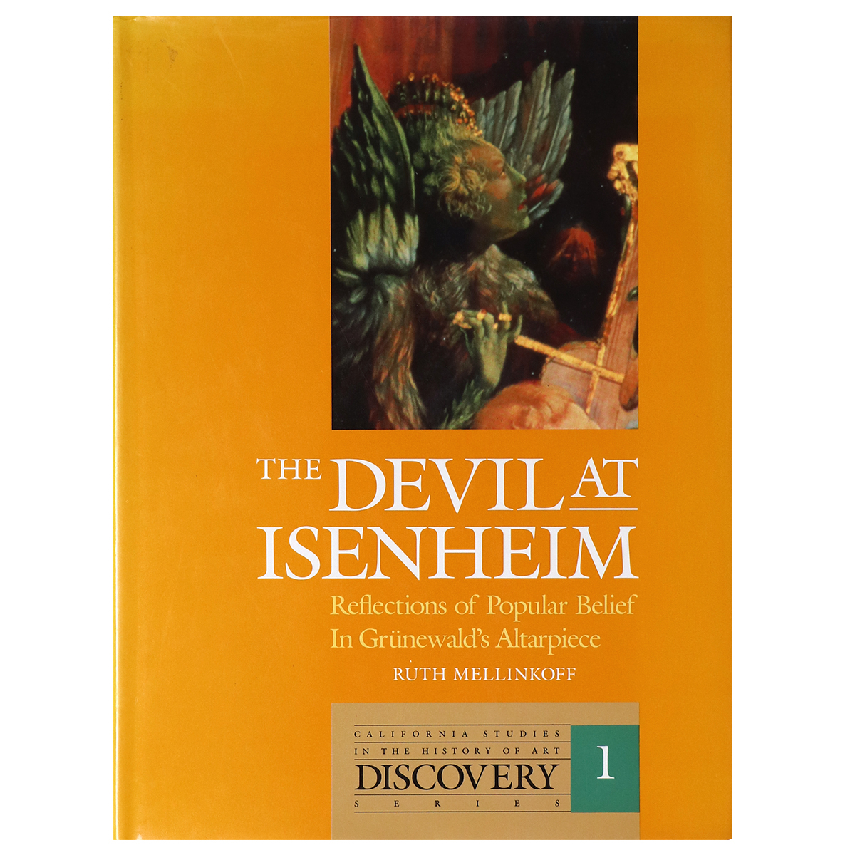 Devil at Isenheim: Reflections of Popular Belief in Grünewald's Altarpiece