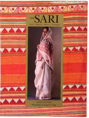 The Sari: Styles・Patterns・History・Technique