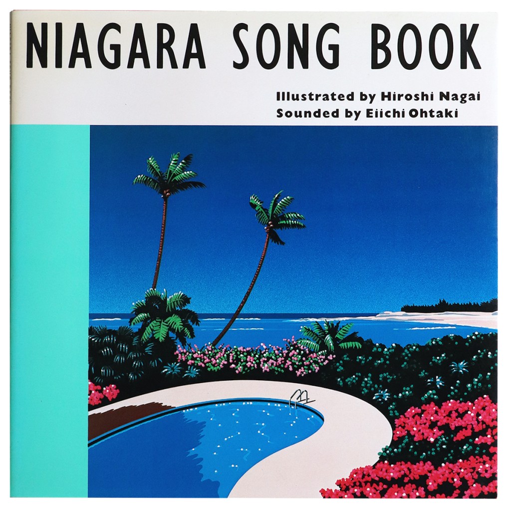 Niagara song book　ナイアガラ・ソング・ブック 永井博 + 大滝詠一