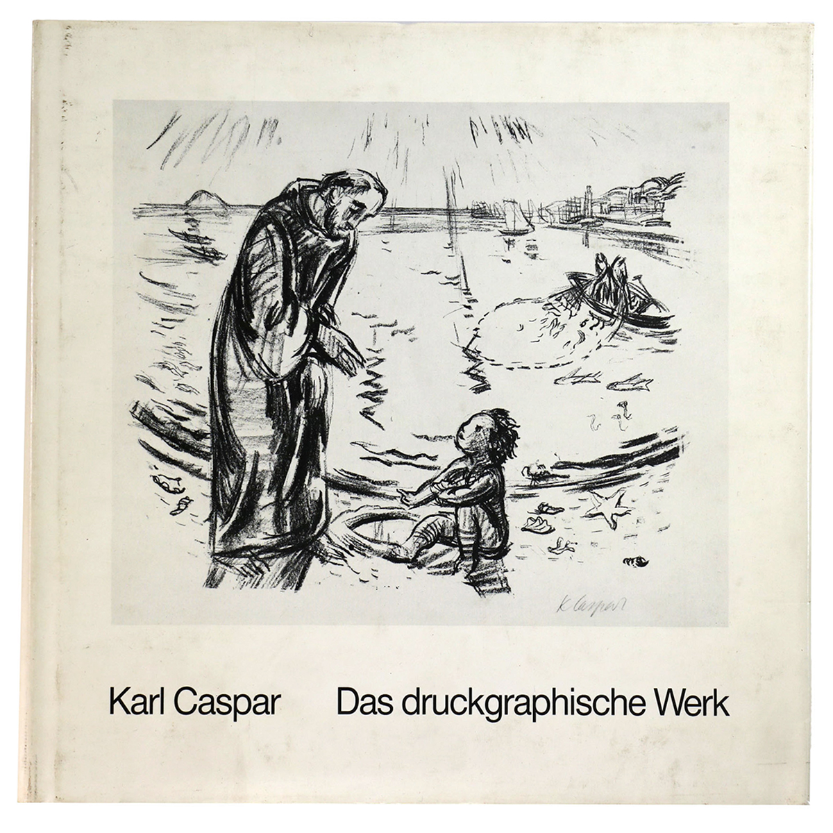Karl Caspar: Das druckgraphische Werk