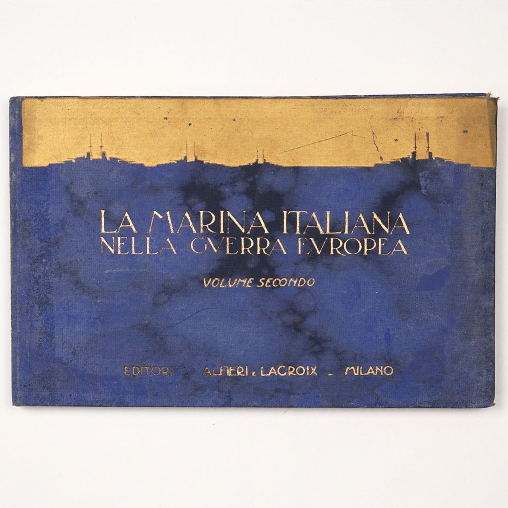 La Marina Italiana nella Guerra Europea Volume Secondo