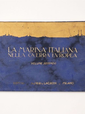 La Marina Italiana nella Guerra Europea Volume Secondo