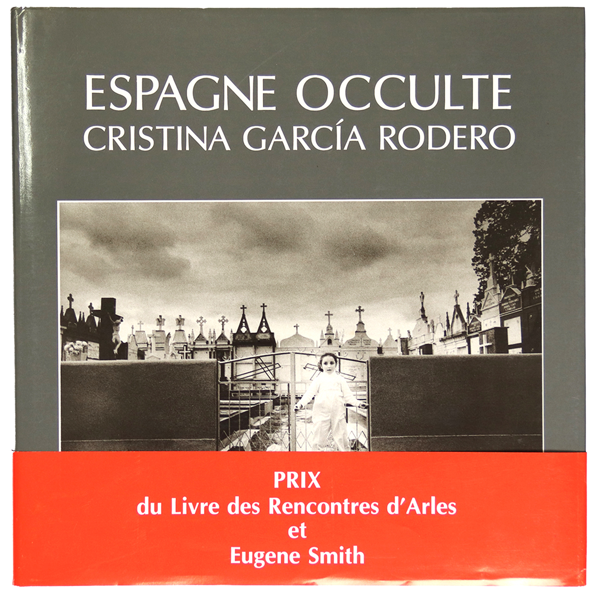 Cristina García Rodero: Espagne Occulte