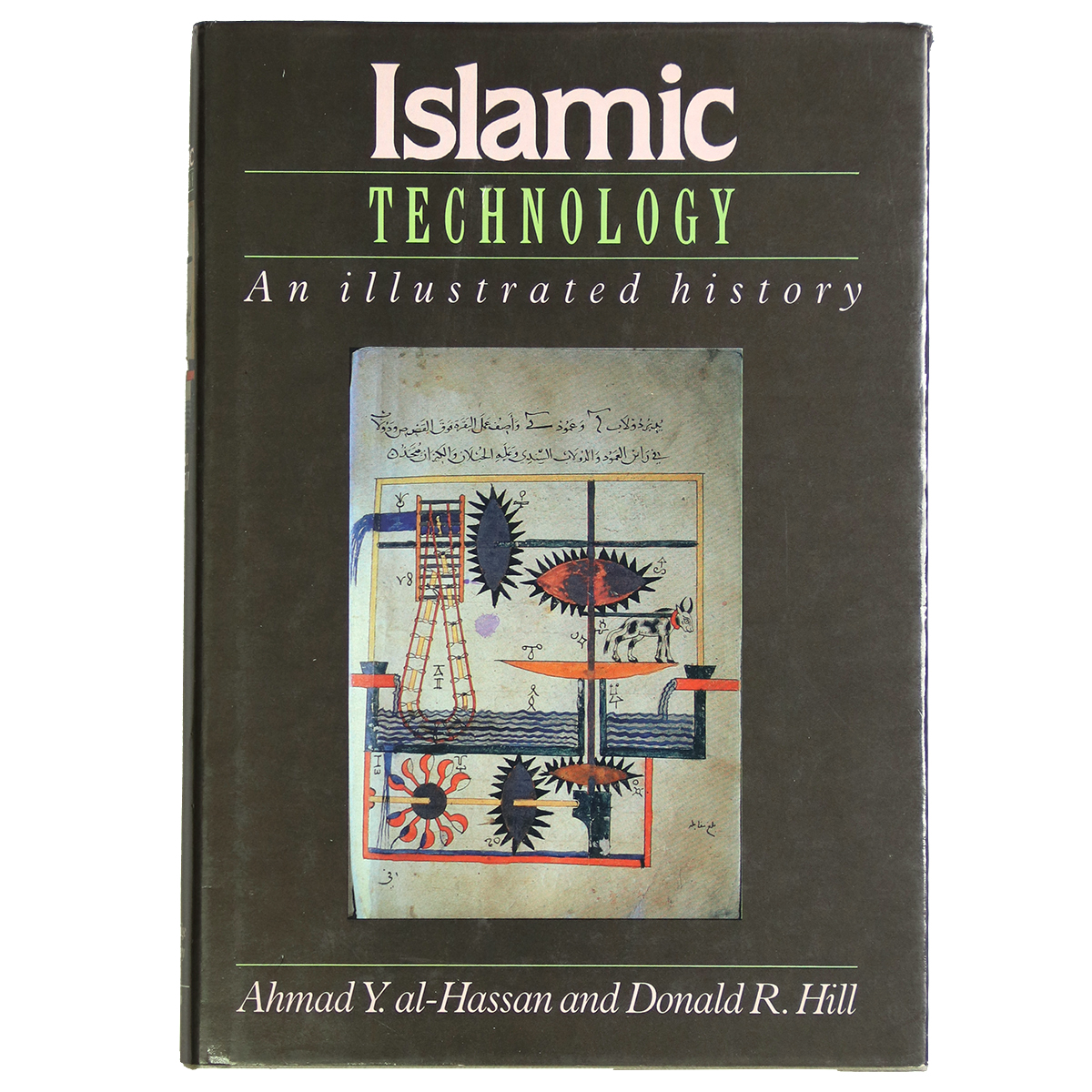 Islamic Technology: An Illustrated History 